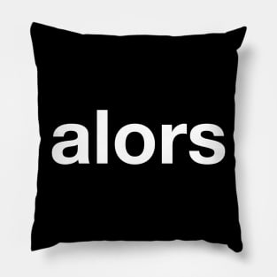 alors Pillow