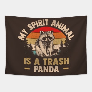 My Spirit Animal Is A Trash Panda Tapestry