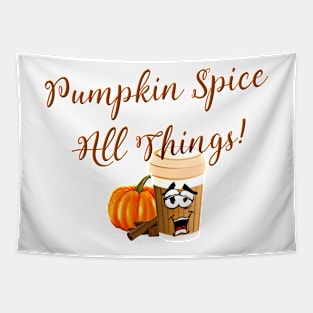 Funny Pumpkin Spice All Things Gift Tapestry