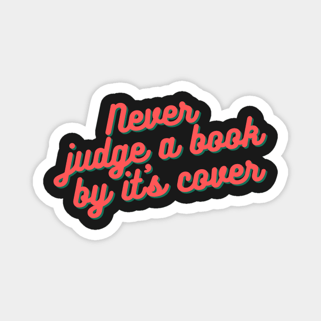 Never judge a book by it's cover Magnet by bookloversclub