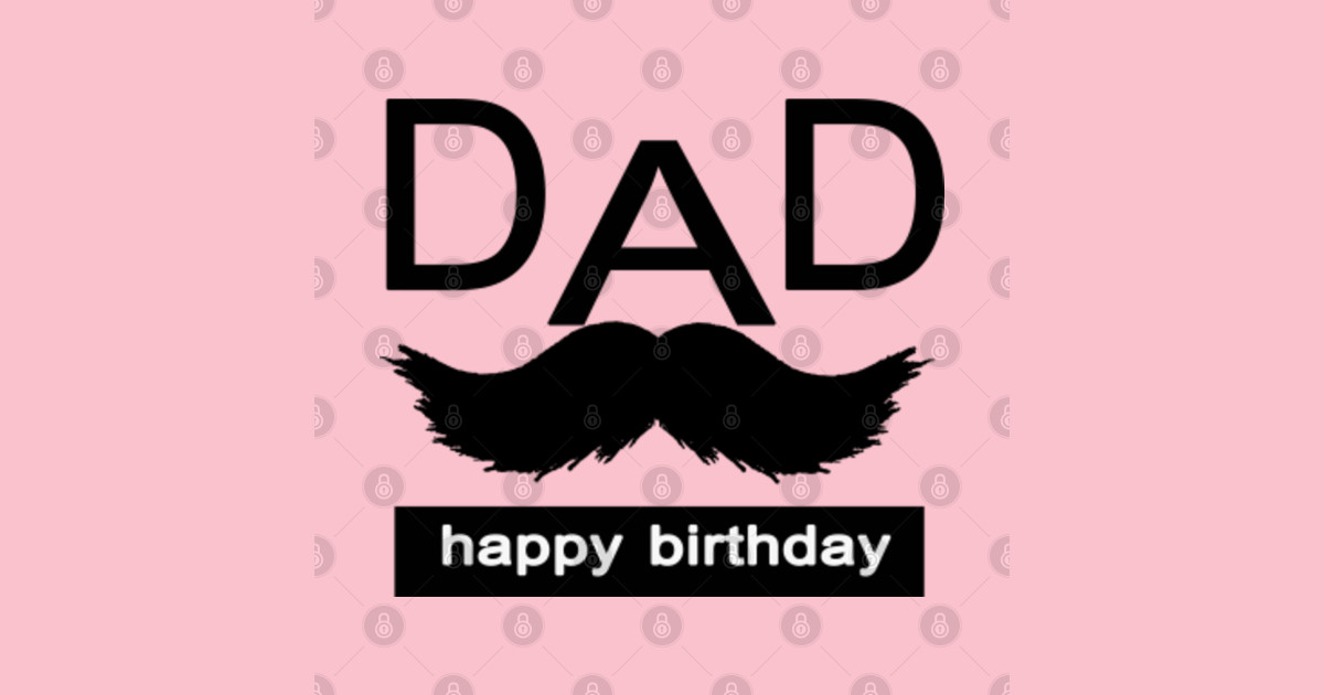 DAD happy birthday Daddy Gifts Sticker TeePublic