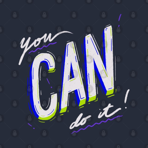 You can do it! by donebyfabio