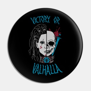 victory or valhalla - shieldmaiden skull Pin