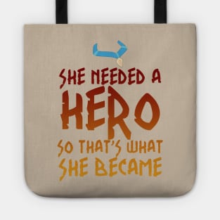 She Needed a Hero (Wind Whisperer Version) Tote