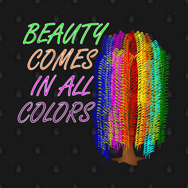 Beauty Comes In All Colors by Ruggeri Collection