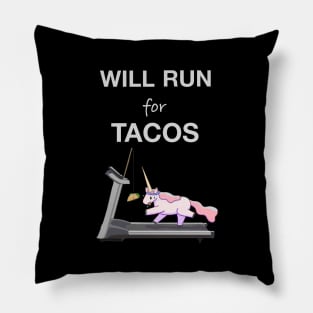Will Run For Tacos Pillow