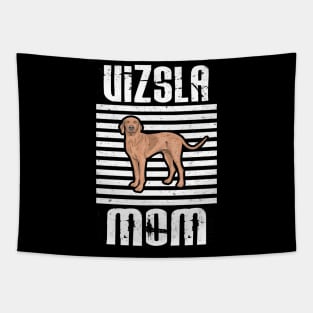 Vizsla Mom Proud Dogs Tapestry