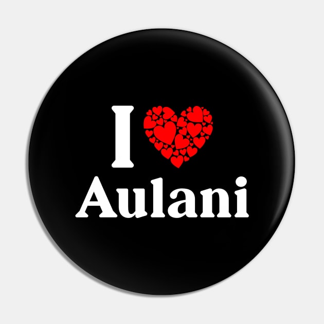 Aulani Heart - I Love Aulani Pin by Red Dirt