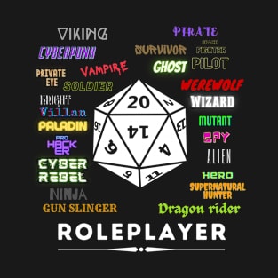 Roleplayers live many lives T-Shirt