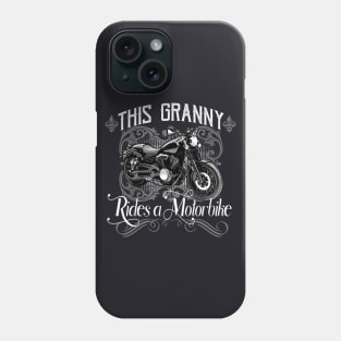 This Granny rides a Motorbike Phone Case