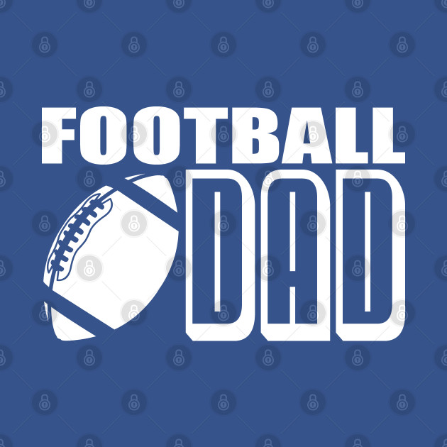 Discover Football Dad - Football Player, Football Sports Lover Gift For Men - Football Gift - T-Shirt