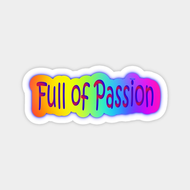 Full of Passion Neon Retro Rainbow Magnet by Creative Creation
