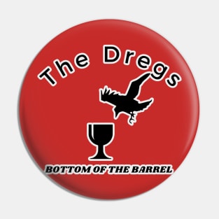 The Dregs Six of Crows Pin