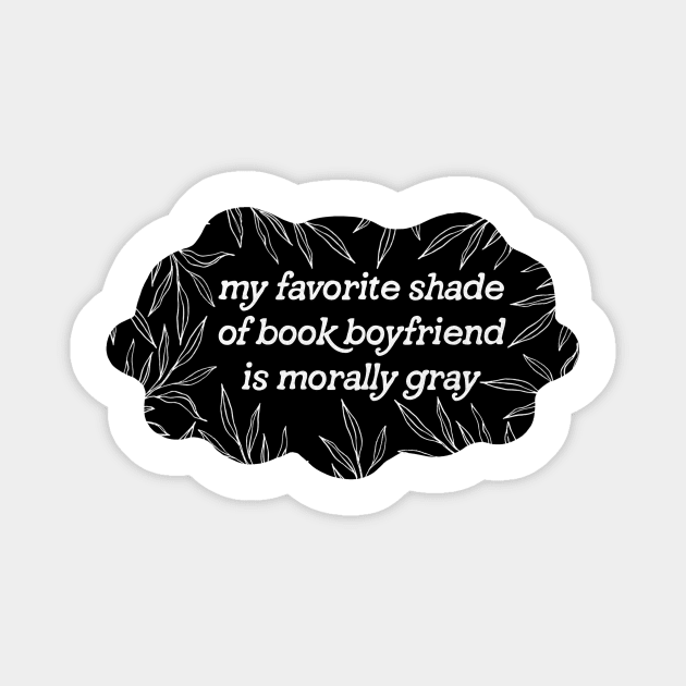 Favorite Shade of Book Boyfriend Magnet by Veronica Eden Author