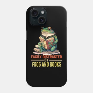 Easily Distracted By Books & Frog Funny Bookworm Reading Phone Case