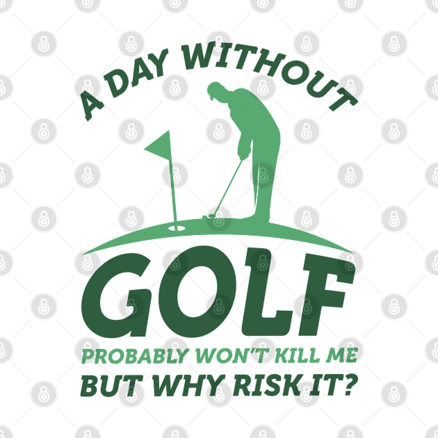 A Day Without Golf by Cherrific