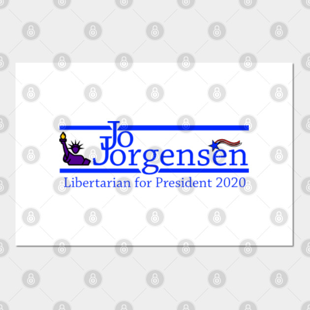 Jo Jorgensen 2020 American Libertarian Jo Jorgensen Posters And Art Prints Teepublic