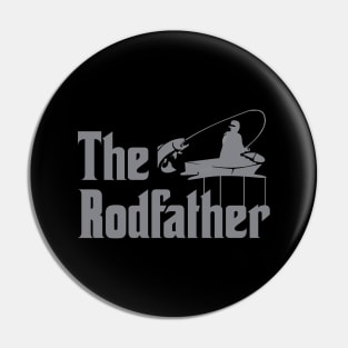 The Rodfather Funny Fishing Gift for Fisherman Pin