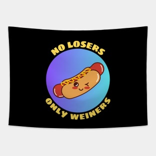 No Losers Only Wieners | Cute Hot Dog Pun Tapestry