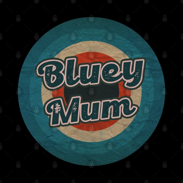 bluey mum by Purinirwanacikarang