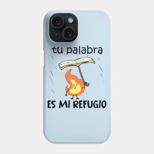 Tu palabra es mi refugio Phone Case