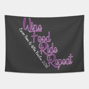 Wine, Food, Ride, Repeat Food and Wine Festival Shirt Tapestry