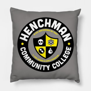 Henchman Community College Pillow