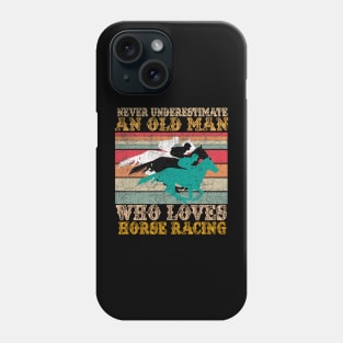 Never Estimate An Old Man Who Loves Horse Phone Case