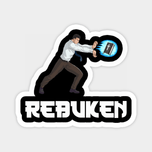 REBUKEN!! Magnet