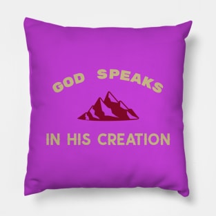 God Speaks in His Creation Pillow