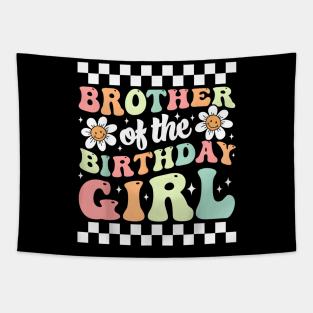 Brother of The Birthday Girl Family Groovy Birthday Party T-Shirt Tapestry