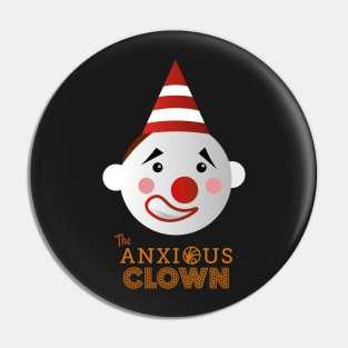 The Anxious Clown Pin