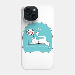 No Ordinary Cat Phone Case