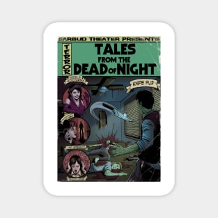 Tales From The Dead of Night Magnet