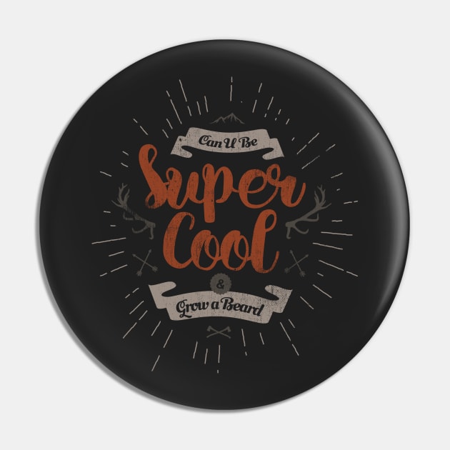 CAN U BE SUPER COOL AND GROW A BEARD Pin by snevi