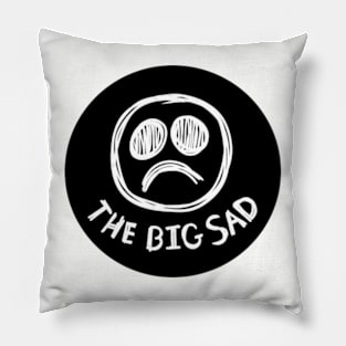 The Big Sad - Black Circle Pillow