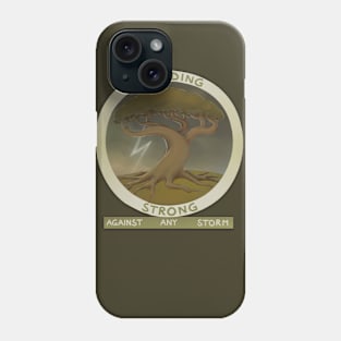 Strong As An Oak Phone Case