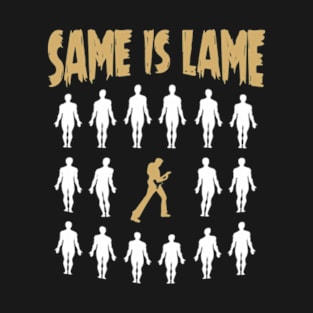 Guitarist T shirt - Same Is Lame Shirt For Guitar Enthusiasts T-Shirt