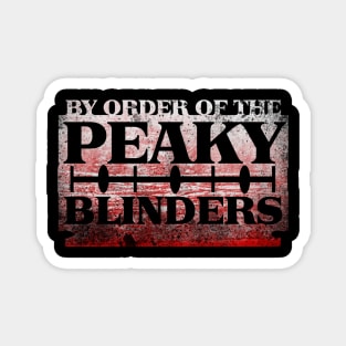 By Order of the Peaky Blinders Magnet