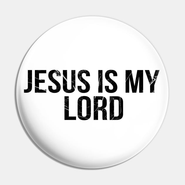 Jesus Is My Lord Cool Motivational Christian Pin by Happy - Design