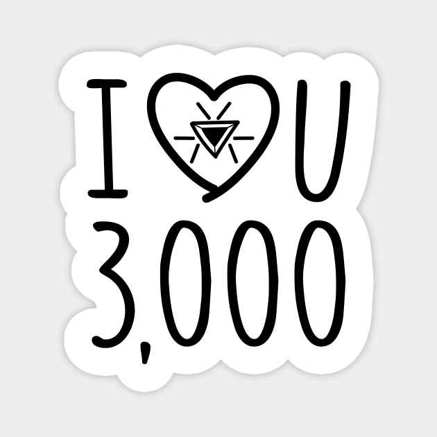 I Love You 3000 Magnet by BrainSmash