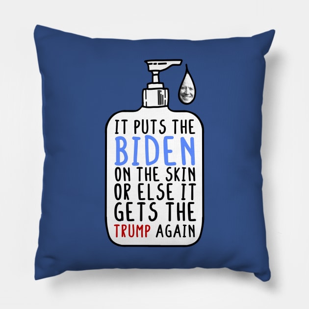 Silence of the Shams - Joe Biden 2020 - It Puts the Lotion on the Skin - Donald Trump 2020 Pillow by Ciao Katie Art