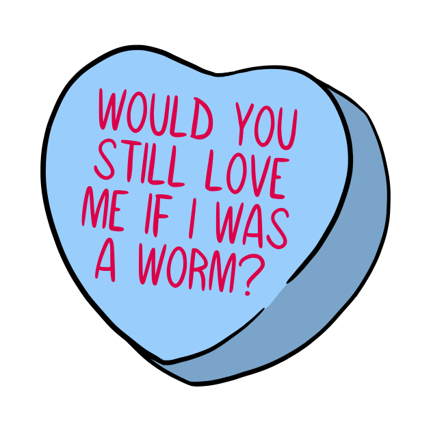 Funny Candy Heart Worm by Crystal Ro