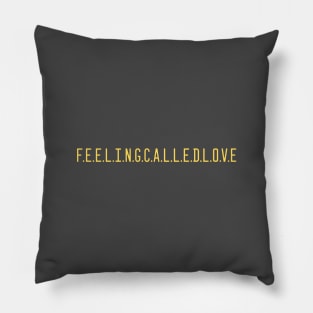 Feeling Called Love, mustard Pillow