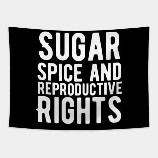 Sugar and spice and reproductive rights Tapestry