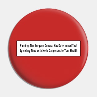 Surgeon General - Bad Example Pin