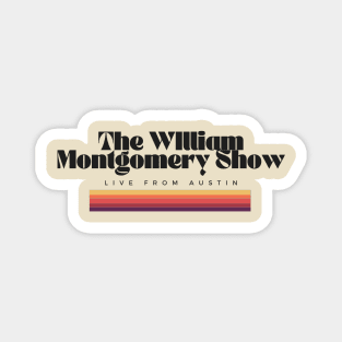 The William Montgomery Show Magnet