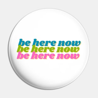 Be Here Now Ram Dass Pin