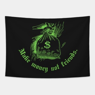 Make money not friends Y2k design Tapestry