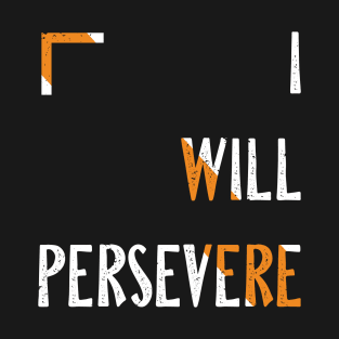 Persevere - White T-Shirt